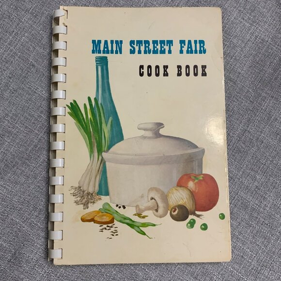 Vintage Main Street Fair Cook Book 1961-62 Gourmet Booth Committee Spiral Bound - Picture 1 of 13